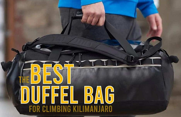 What is the Best Duffel Bag for Climbing Kilimanjaro?
