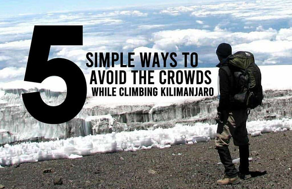 5 Simple Ways to Avoid the Crowds While Climbing Kilimanjaro