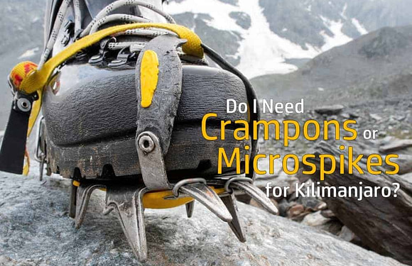 Do I Need Crampons or Microspikes for Kilimanjaro?