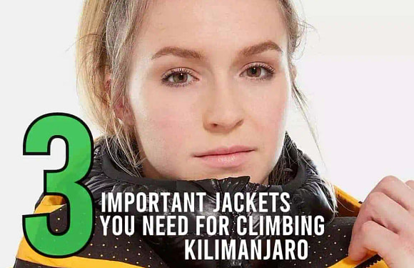 3 Important Jackets You Need for Climbing Kilimanjaro