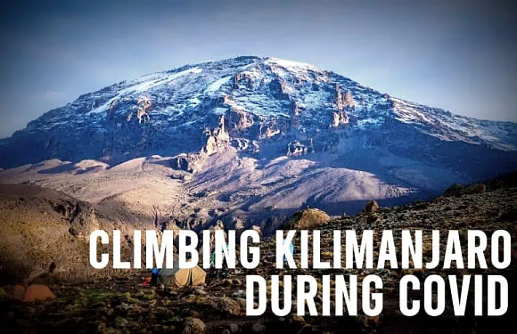 Climbing Kilimanjaro During Covid (Updated June 1, 2023