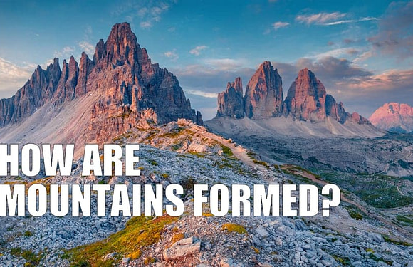 How are Mountains Formed?