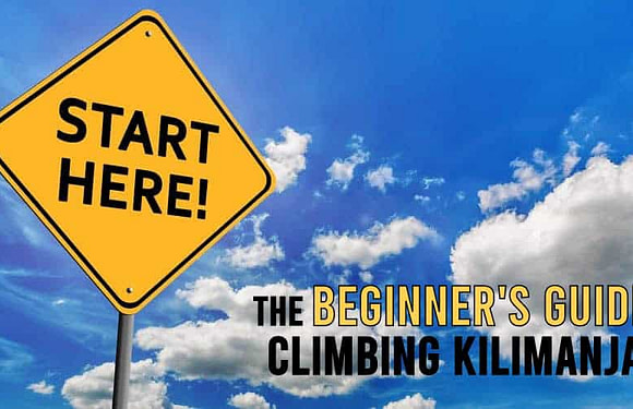 The Beginner’s Guide to Climbing Kilimanjaro