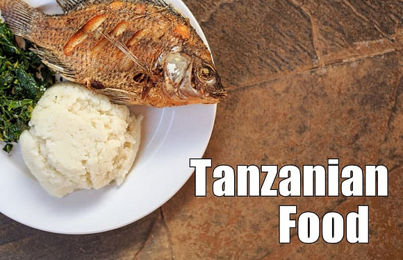 Tanzanian Food: What’s it Like?