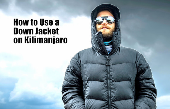 How to Use a Down Jacket on Kilimanjaro