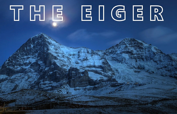 The Eiger: Everything You Need to Know