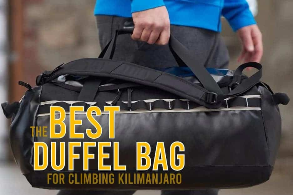 best duffel bag kilimanjaro