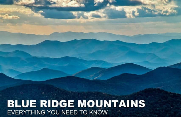 Blue Ridge Mountains: Everything You Need to Know
